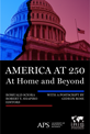 AMERICA AT 250: 
At Home and Beyond