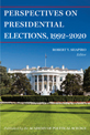 Perspectives on Presidential Elections, 1992–2020